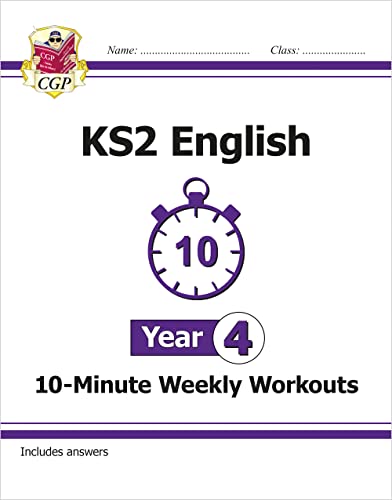 KS2 Year 4 English 10-Minute Weekly Workouts (CGP Year 4 English)